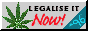Legalize it [marijuana] NOW! '96